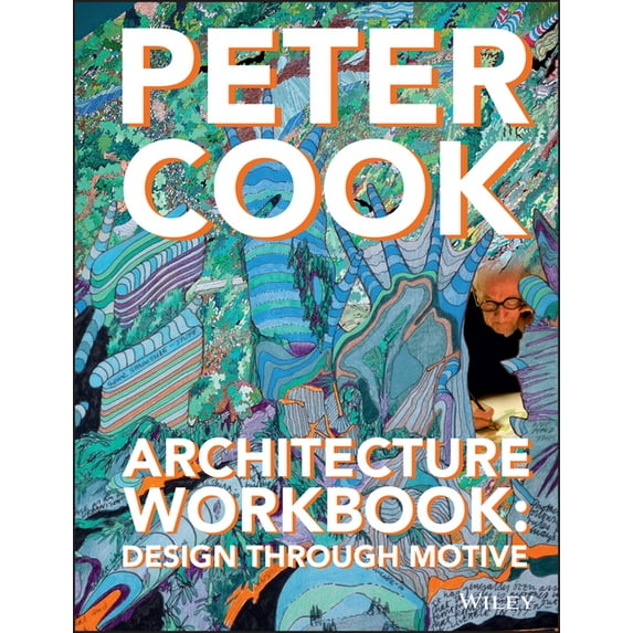 Architecture Workbook: Design Through Motive, (Hardcover)