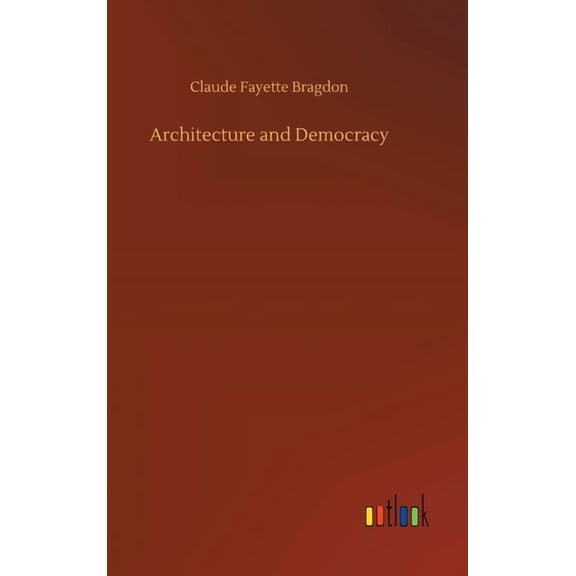 Architecture and Democracy (Hardcover)
