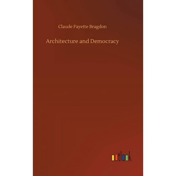 Architecture and Democracy (Hardcover)