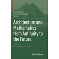 thumbnail image 1 of Architecture and Mathematics from Antiquity to the Future: Volume I: Antiquity to the 1500s, (Hardcover), 1 of 1