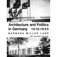 thumbnail image 1 of Pre-Owned Architecture and Politics in Germany, 1918-1945 (Paperback) 0674043707 9780674043701, 1 of 1