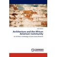 thumbnail image 1 of Architecture and the African American Community (Paperback), 1 of 1