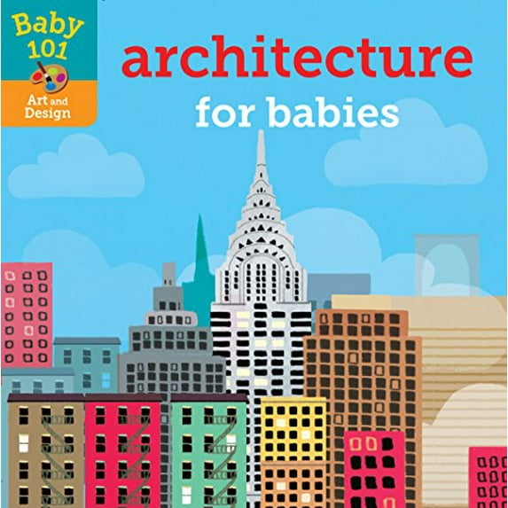 Pre-Owned Baby 101: Architecture for Babies (Unknown) 0525648801 9780525648802