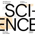thumbnail image 1 of Architecture for Science - Nickl-Weller, Christine, 1 of 1