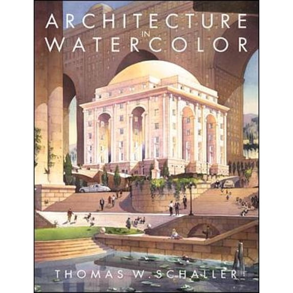 Pre-Owned Architecture in Watercolor (Paperback) 0070580685 9780070580688