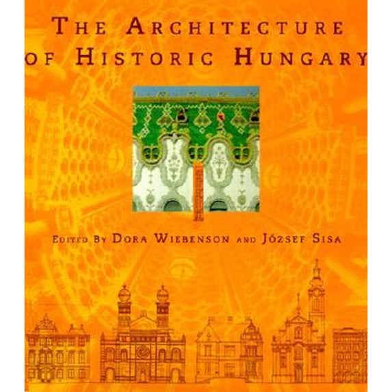 Pre-Owned The Architecture of Historic Hungary Hardcover - USED