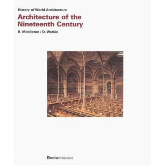 Pre-Owned Architecture of the Nineteenth Century (Paperback) 9781904313090