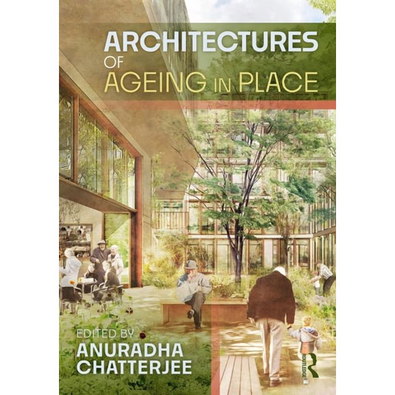 Architectures of Ageing in Place, (Paperback)