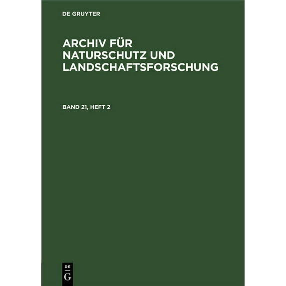 Archiv Für Naturschutz Und Landschaftsforschung. Band 21, Heft 2 (Hardcover)