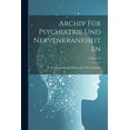 thumbnail image 1 of Archiv Für Psychiatrie Und Nervenkrankheiten; Volume 22 (Paperback), 1 of 1