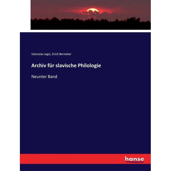 Archiv fÃ¼r slavische Philologie: Neunter Band, (Paperback)