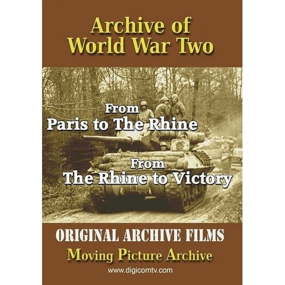 Archive Of World War Two: From Paris To The Rhine And The Rhine ToVictory (DVD), Digicomtv, Special Interests
