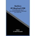 thumbnail image 1 of Archives Of Maryland LVIII; Proceeding And Acts Of The General Assembly Of Maryland (27) 1762-1763, (Paperback), 1 of 1
