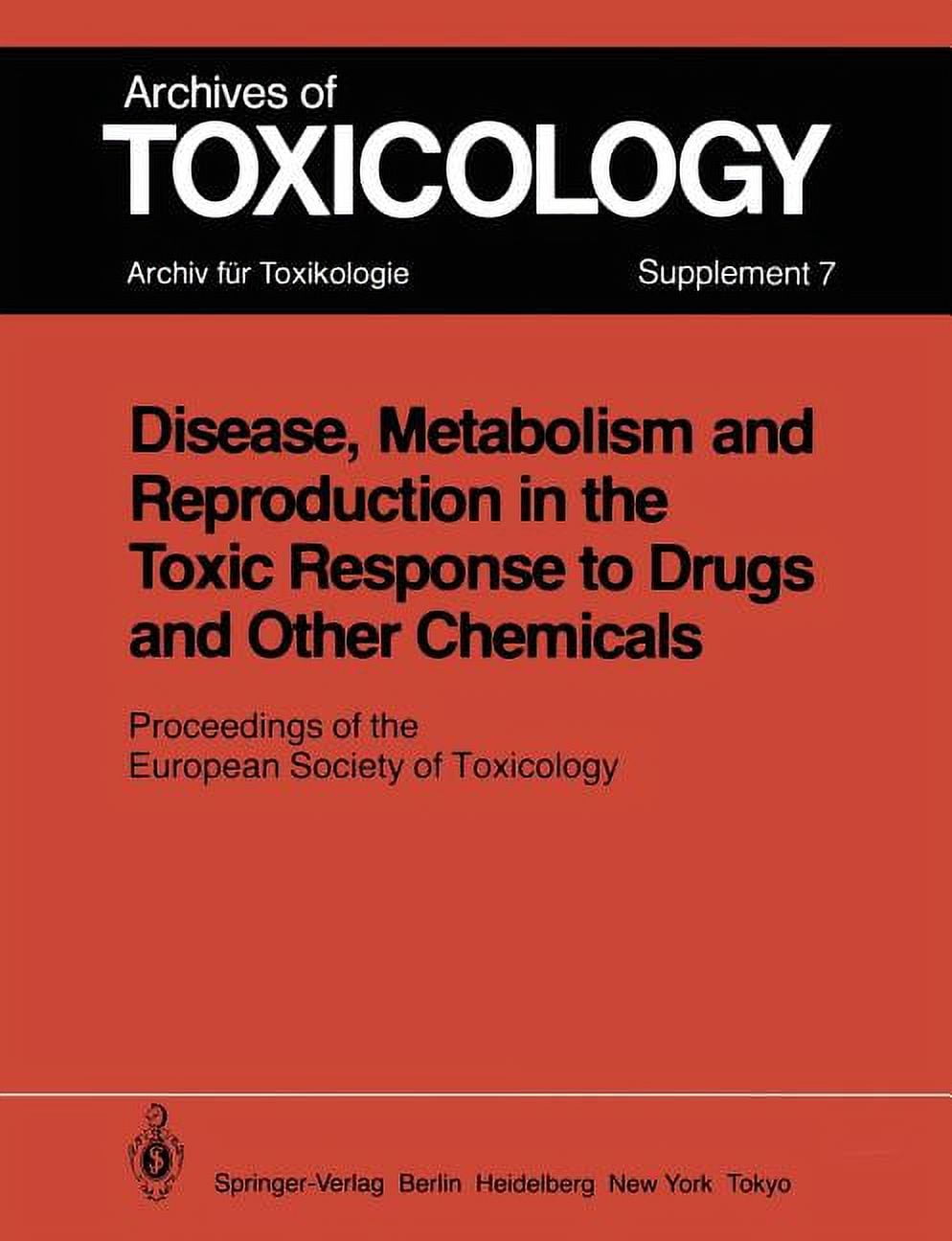 Archives of Toxicology Disease, Metabolism and Reproduction in the ...