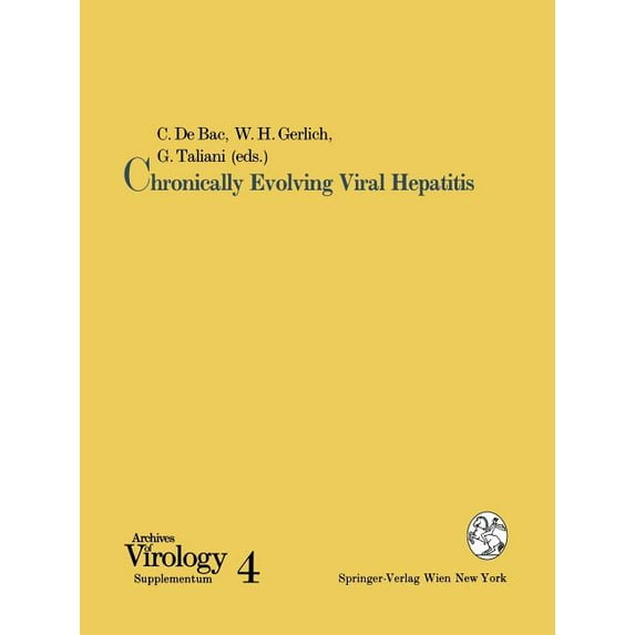 Archives of Virology. Supplementa Chronically Evolving Viral Hepatitis, Book 4, (Paperback)