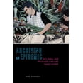 thumbnail image 1 of Pre-Owned Archiving an Epidemic: Art, AIDS, and the Queer Chicanx Avant-Garde (Paperback 9781479820832) by Robb Hernandez, 1 of 1