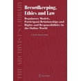 thumbnail image 1 of Archivist's Library Recordkeeping, Ethics and Law: Regulatory Models, Participant Relationships and Rights and Responsibilities in the Onlin, Book 4, (Paperback), 1 of 1