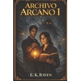 thumbnail image 1 of Archivo Arcano Archivo arcano: Las verdades detrás del mito, Book 1, (Paperback), 1 of 1