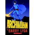 thumbnail image 1 of Pre-Owned Archvillain: 1 (Paperback) 0545196507 9780545196505, 1 of 1