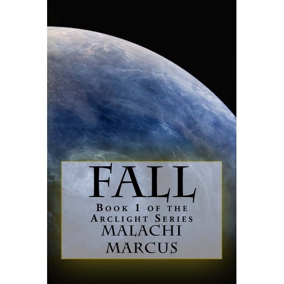 Arclight: Fall (Paperback)
