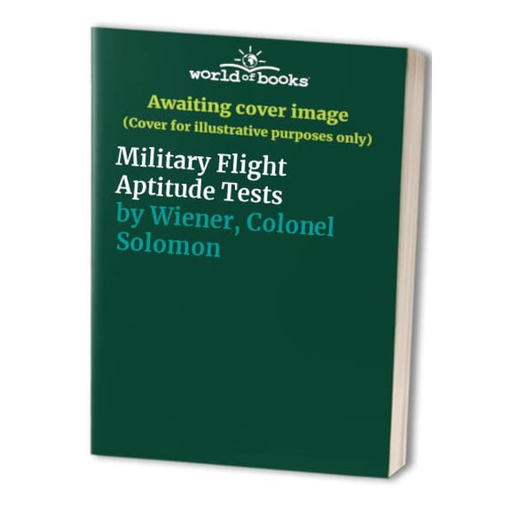Pre-Owned Arco Military Flight Aptitude Tests: Everything You Need to Score High on (Paperback) 0028620380 9780028620381