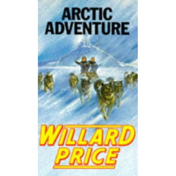 Pre-Owned Arctic Adventure (Paperback) 0099183218 9780099183211