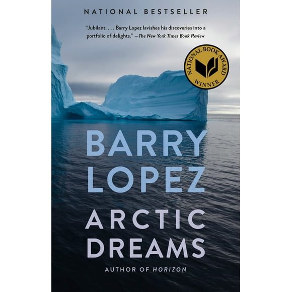 Arctic Dreams : National Book Award Winner (Paperback)