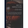 thumbnail image 1 of Arctic Expeditions: Report of the Committee Appointed by the Lords Commissioners of the Admiralty to Inquire Into and Report on the Recent Arctic Expeditions in Search of Sir John Franklin: Together W, 1 of 1