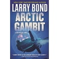 thumbnail image 1 of Pre-Owned Arctic Gambit: A Jerry Mitchell Novel (Hardcover) 0765334925 9780765334923, 1 of 1