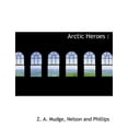 thumbnail image 1 of Arctic Heroes (Paperback), 1 of 1
