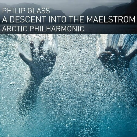 Arctic Philharmonic - Glass: A Descent Into The Maelstrom - Music & Performance - CD