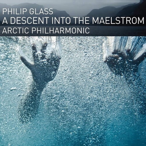 Arctic Philharmonic - Glass: A Descent Into The Maelstrom - Music & Performance - CD
