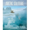 thumbnail image 1 of Pre-Owned Arctic Solitaire: A Boat, a Bay, and the Quest for the Perfect Bear (Hardcover) 1680511041 9781680511048, 1 of 1