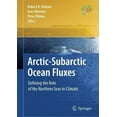 thumbnail image 1 of Arctic-Subarctic Ocean Fluxes: Defining the Role of the Northern Seas in Climate, (Hardcover), 1 of 1