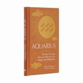thumbnail image 1 of Arcturus Astrology Library Aquarius: Let Your Sun Sign Show You the Way to a Happy and Fulfilling Life, (Hardcover), 1 of 1