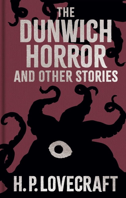 Arcturus Ornate Classics The Dunwich Horror and Other Stories, (Hardcover)