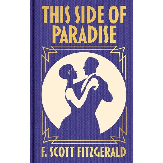 Arcturus Ornate Classics This Side of Paradise: Gilded Pocket Edition, (Hardcover)