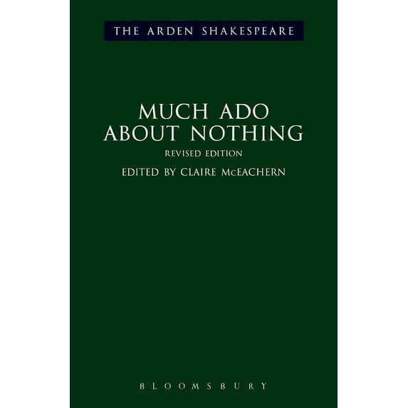 Arden Shakespeare Third Much ADO about Nothing: Revised Edition, (Hardcover)