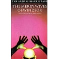 thumbnail image 1 of Arden Shakespeare Third The Merry Wives of Windsor: Third Series, Book 17, (Paperback), 1 of 1