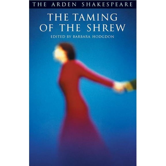 Arden Shakespeare Third The Taming of the Shrew, (Paperback)