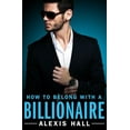 thumbnail image 1 of Alden St. Ives How to Belong with a Billionaire, Book 3, (Paperback), 1 of 1