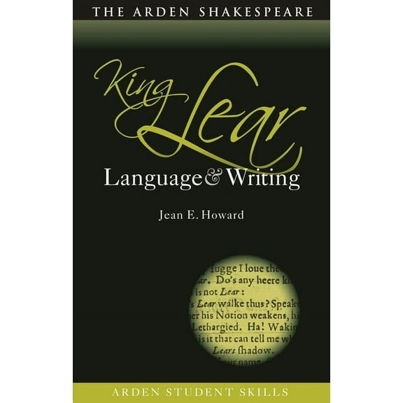 Arden Student Skills: Language and Writi King Lear: Language and Writing, (Hardcover)