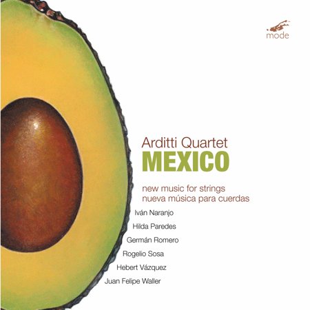 Arditti Quartet - Mexico: New Music for Strings - Music & Performance - CD