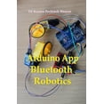 thumbnail image 1 of Arduino App Bluetooth Robotics (Paperback), 1 of 1