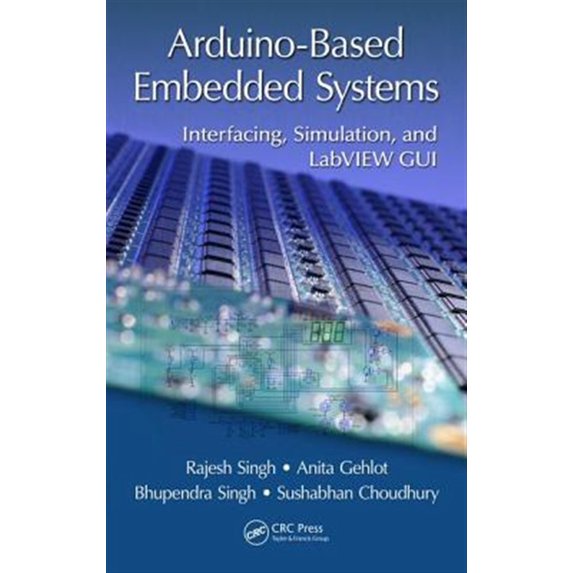 Pre-Owned Arduino-Based Embedded Systems: Interfacing, Simulation, and LabVIEW GUI (Hardcover)