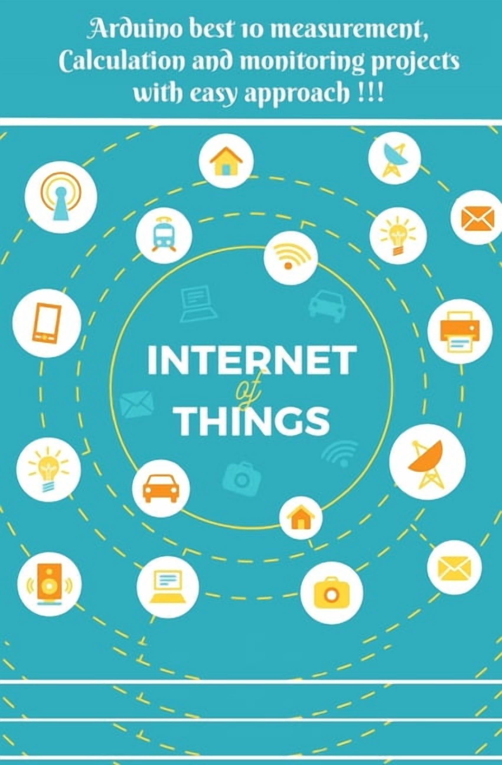 AMBIKA PARAMESWARI K; ANBAZHAGAN K Arduino best 10 measurement, Calculation and monitoring projects with easy approach !!! (Paperback)