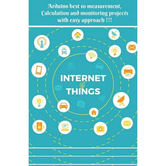 Arduino best 10 measurement, Calculation and monitoring projects with easy approach !!! (Paperback)