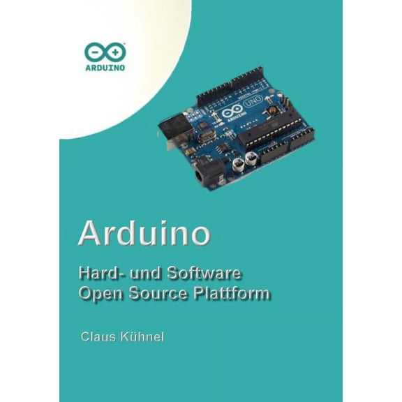 Arduino: Hard- und Software Open Source Plattform, (Paperback)