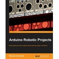 thumbnail image 1 of Arduino Robotic Projects, (Paperback), 1 of 1