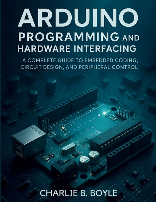 Arduino Uno Q Programming and Hardware Interfacing: A Complete Guide to ...